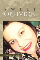 Sweet Oblivion 1450051154 Book Cover