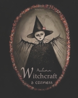 Autumn, witchcraft and coziness B0BRZ2YMWZ Book Cover