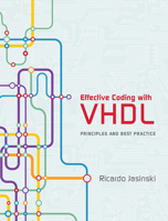 Effective Coding with VHDL: Principles and Best Practice 0262034220 Book Cover