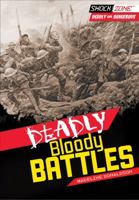 Deadly Bloody Battles 1467708895 Book Cover
