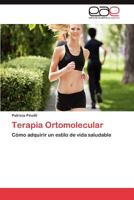 Terapia Ortomolecular: Cómo adquirir un estilo de vida saludable 3845484527 Book Cover