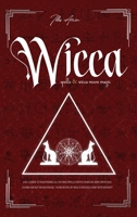 Wicca Spells & Wicca moon magic 1801097402 Book Cover