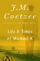 Life & Times of Michael K. 0140074481 Book Cover