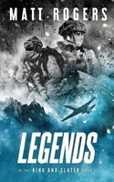 Legends: A King & Slater Thriller B09JJJ6HLD Book Cover