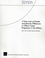 A New Look at Gender and Minority Differences in Officer Career Progression in the Military 0833059378 Book Cover