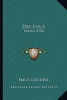 Des Fous: Roman (1906) 1168447607 Book Cover