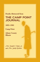 Deaths Abstracted from the Camp Point Journal, 1893-1903, Camp Point, Adams County, Illinois 0788409085 Book Cover