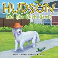 Hudson and the Bush Beast 1638716641 Book Cover