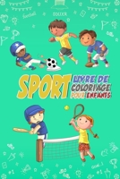 Sport Livre de Coloriage pour Enfants: 54 Pages de coloriages pour enfants fan de sport, avec de belles illustrations des différents sports Football, Baseball, Rugby, Tennis, Hockey B088B1MT5T Book Cover