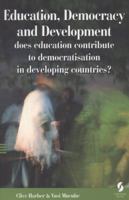 Education, Democracy and Development: Does Education Contribute to Democratisation in Developing Countries? 1873927711 Book Cover