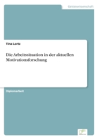 Die Arbeitssituation in der aktuellen Motivationsforschung 3838695208 Book Cover