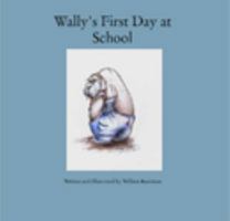 Wally's First Day at School 1034671197 Book Cover