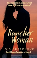 Rancher Woman (Second Chance Romances) B0CLY4J36N Book Cover