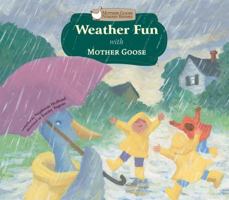 Weather Fun with Mother Goose 1616411473 Book Cover