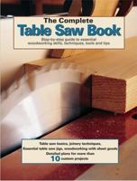The Complete Table Saw Book 1890621668 Book Cover