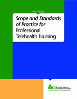 Scope and Standards of Practice for Professional Telehealth Nursing 0981937969 Book Cover