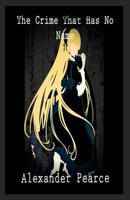 The Crime That Has No Name 1727335481 Book Cover