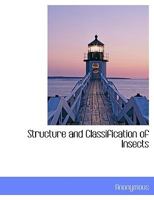 Structure And Classification Of Insects 127736821X Book Cover