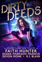 Dirty Deeds : An Urban Fantasy Collection 1649640102 Book Cover