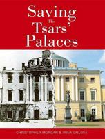 Saving the Tsars' Palaces 095491371X Book Cover