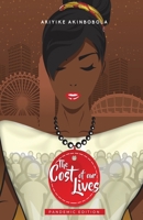 The Cost of Our Lives: Pandemic Edition 4015313615 Book Cover