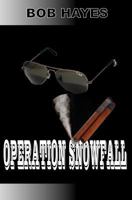 Operation Snowfall 1463617488 Book Cover