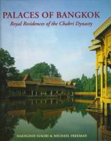 Palaces of Bangkok: Royal Residences of the Chakri Dynasty 9748225011 Book Cover