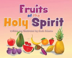 Fruits of the Holy Spirit B0BTGF9HTJ Book Cover