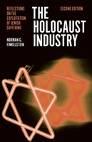 The Holocaust Industry: Reflections on the Exploitation of Jewish Suffering 1804297216 Book Cover