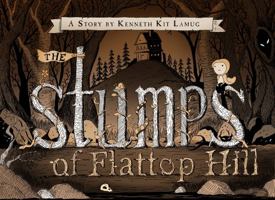 The Stumps of Flattop Hill 1935548867 Book Cover