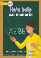 I Can Be A Teacher - Ha'u bele sai manorin 1922550078 Book Cover