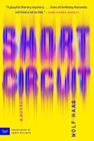 Short Circuit: A Novel 0063469219 Book Cover