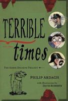 Terrible Times (Eddie Dickens Trilogy Book 3) 0439537614 Book Cover
