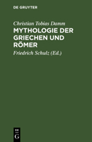 Mythologie der Griechen und Römer 311245801X Book Cover
