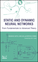 Static and Dynamic Neural Networks: From Fundamentals to Advanced Theory 0471219487 Book Cover