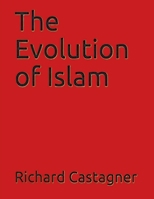 The Evolution of Islam B0DYXQPXL9 Book Cover