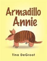 Armadillo Annie 1984545388 Book Cover