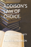 Addison's Law of Choice: Failure Vs Opportunity B09FCHPNLK Book Cover