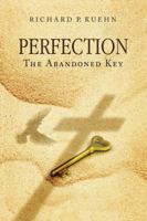 Perfection: The Abandoned Key 1595543538 Book Cover