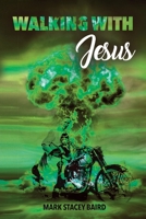 Walking with Jesus (The Legacy - Series Number 4) 1662963505 Book Cover