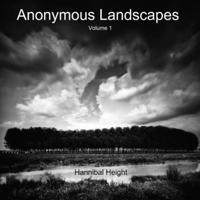 Anonymous Landscapes - Volume 1 024410736X Book Cover