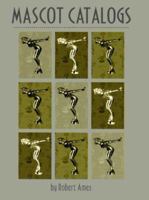 Mascot Catalogs 0966101707 Book Cover