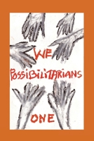 We Possibilitarians One 1959984497 Book Cover