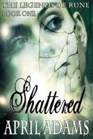 Shattered 1483905160 Book Cover