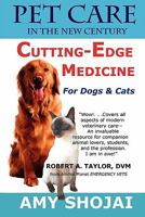 Pet Care in the New Century: Cutting-Edge Medicine For Dogs & Cats 0451204433 Book Cover