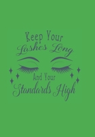Keep Your Lashes Long and Your Standards High!: Diary 2020, Its a Leap Year 1708499318 Book Cover