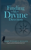 FINDING MY DIVINE DIRECTION 6922042883 Book Cover