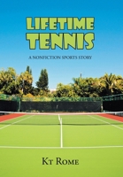 Lifetime Tennis: A Nonfiction Sports Story 1638818053 Book Cover