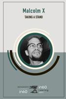 Malcom X: Taking a Stand 1095407953 Book Cover