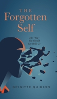 The Forgotten Self - The "You" You Should Say Hello To 1039108377 Book Cover